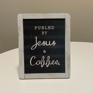 “Fueled By Jesus And Coffee” Decor